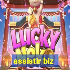 assistir biz